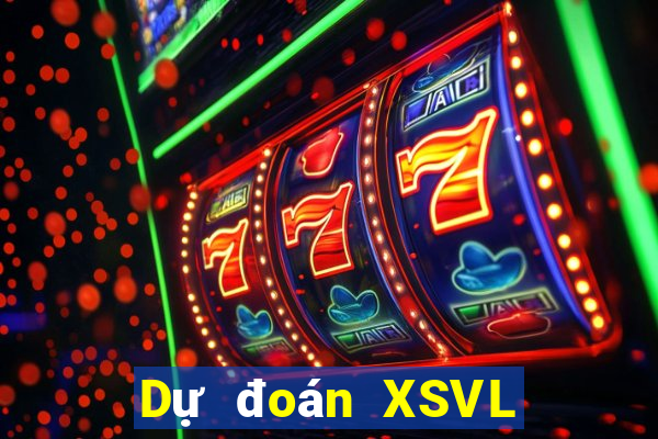 Dự đoán XSVL ngày 30