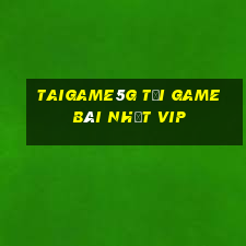 Taigame5G Tải Game Bài Nhất Vip