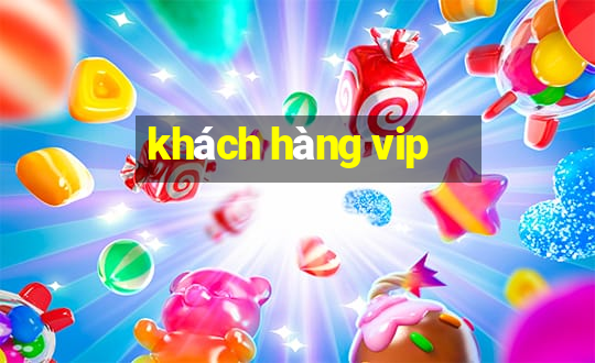 khách hàng vip