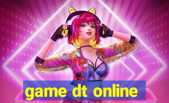 game dt online