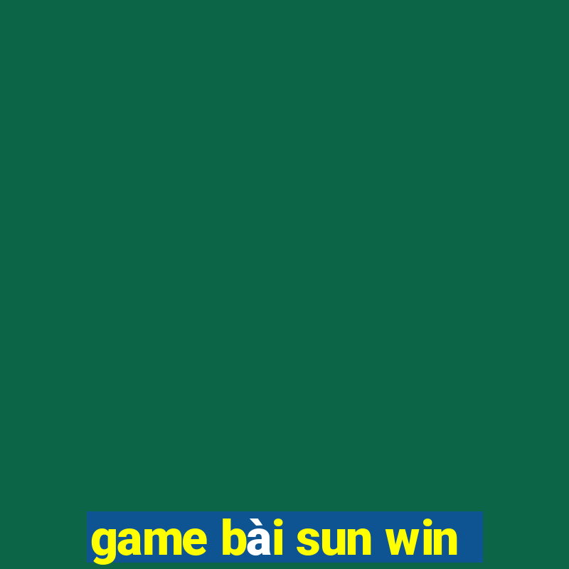 game bài sun win