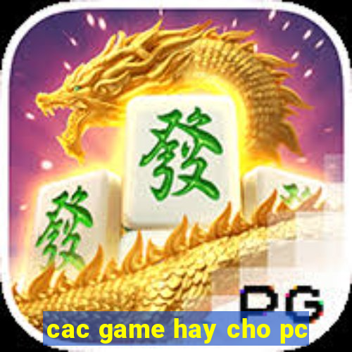 cac game hay cho pc