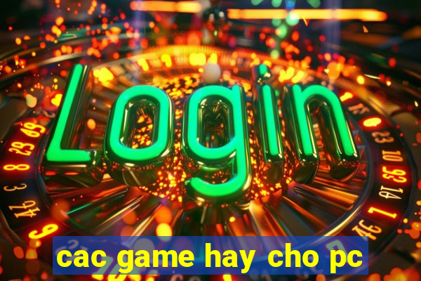 cac game hay cho pc