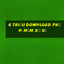 6 triệu download phần mềm xổ số