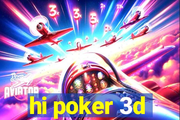 hi poker 3d