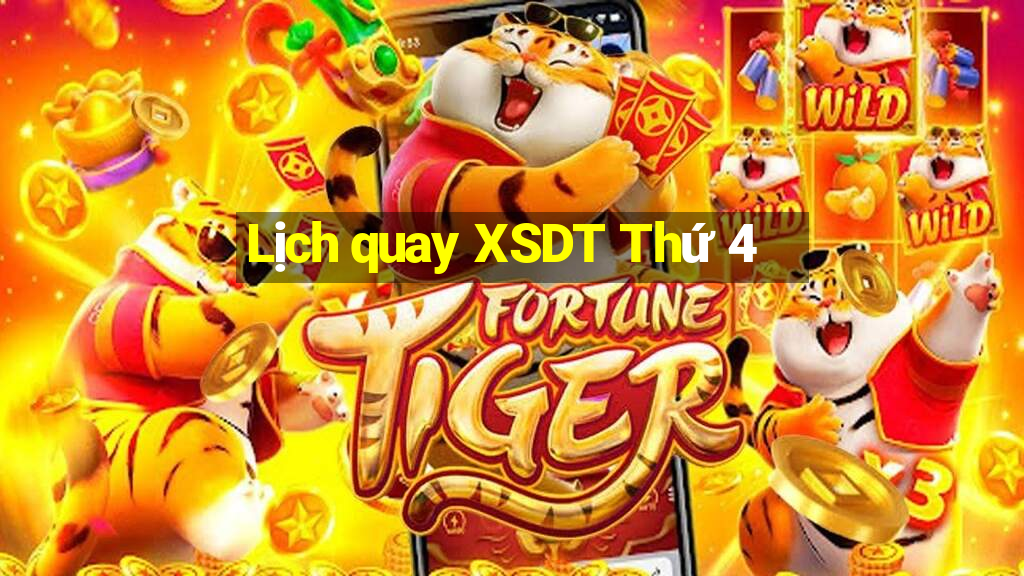 Lịch quay XSDT Thứ 4