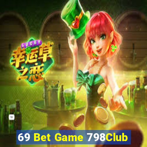 69 Bet Game 798Club