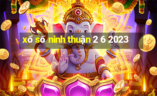 xổ số ninh thuận 2 6 2023