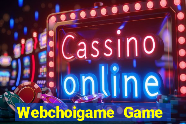 Webchoigame Game Bài Poker Đổi Thưởng