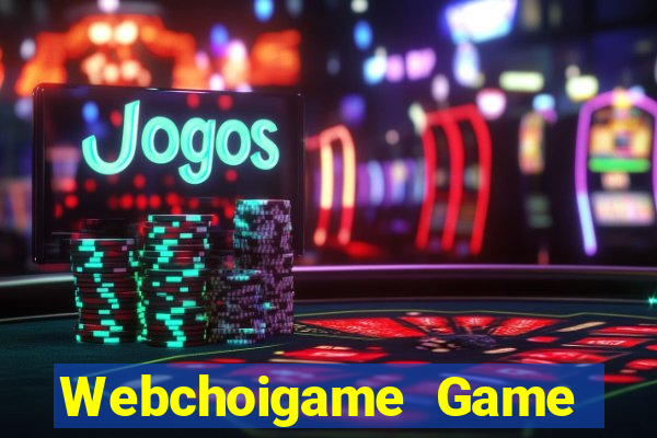 Webchoigame Game Bài Poker Đổi Thưởng