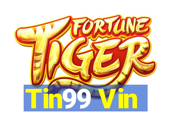 Tin99 Vin