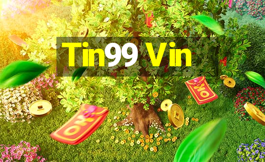 Tin99 Vin