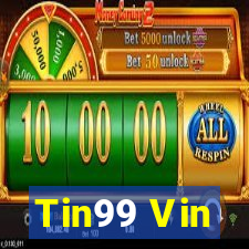 Tin99 Vin