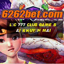 Lộc 777 Club Game Bài Khuyến Mãi