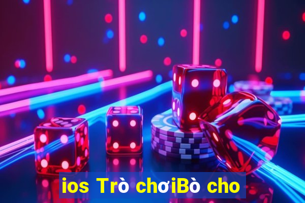 ios Trò chơiBò cho