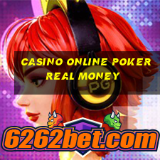 casino online poker real money