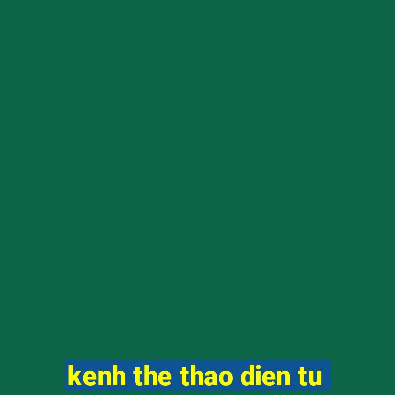 kenh the thao dien tu