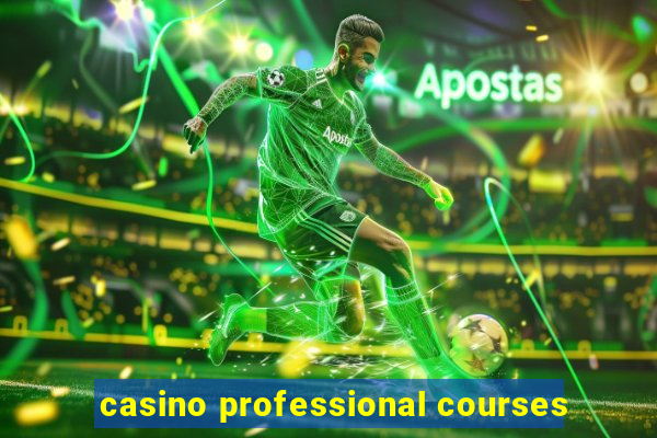 casino professional courses