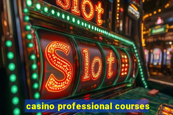 casino professional courses