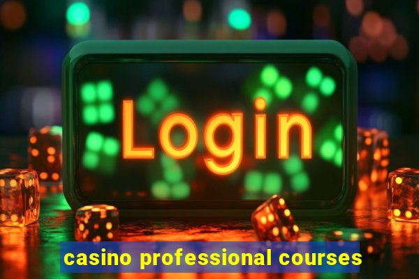 casino professional courses