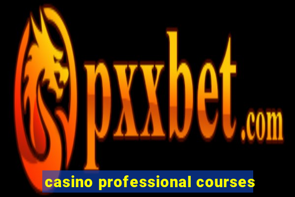 casino professional courses