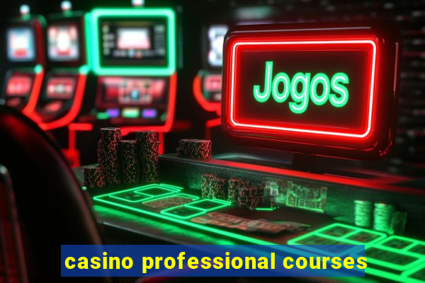 casino professional courses