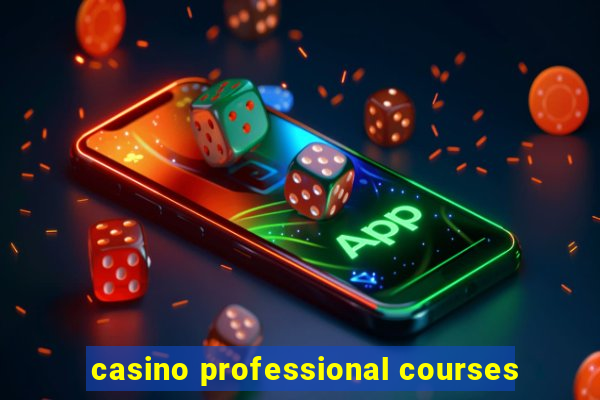 casino professional courses