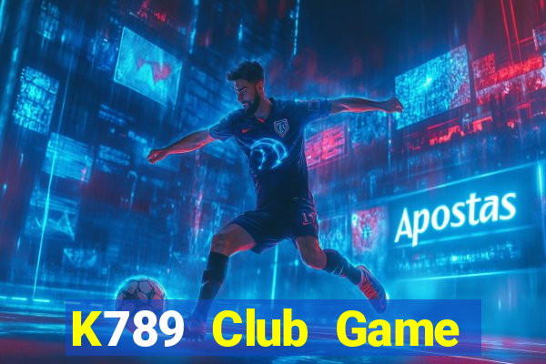 K789 Club Game Bài Đổi Thưởng Trực Tuyến