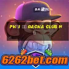 phối độ gacha club nữ