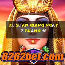 xổ số an giang ngày 7 tháng 12