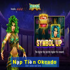 Nạp Tiền Okcado