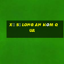 xổ số long an hôm qua