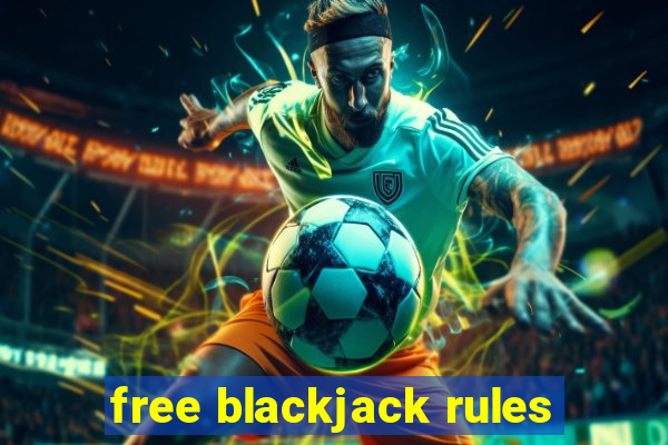 free blackjack rules