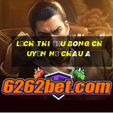 lịch thi đấu bóng chuyền nữ châu á