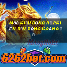 M88 Hiểu bóng rổ phiên bản bóng hoàng đế