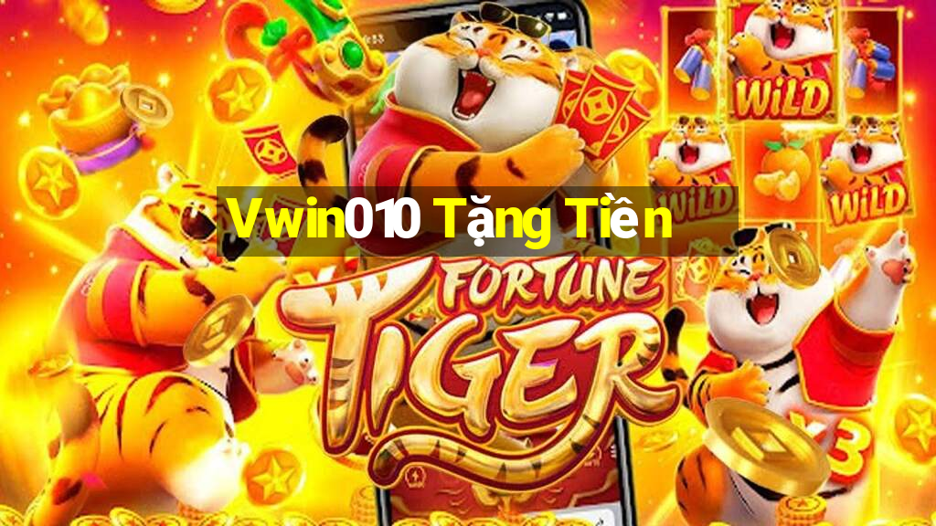 Vwin010 Tặng Tiền