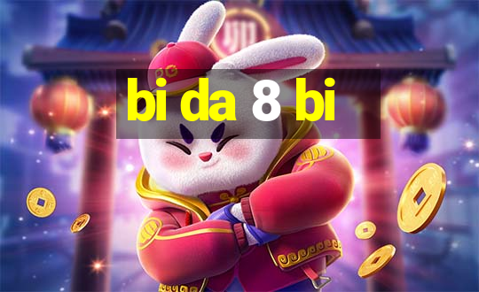 bi da 8 bi