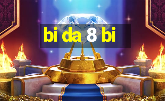 bi da 8 bi