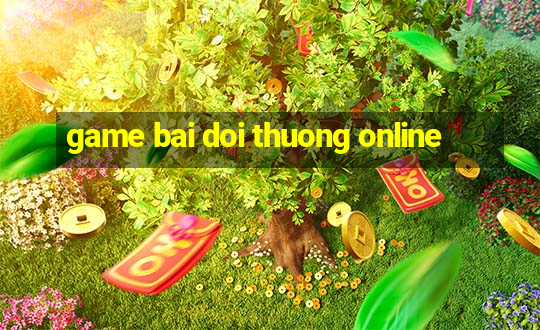 game bai doi thuong online