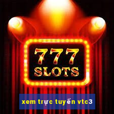 xem trực tuyến vtc3