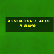 xổ số chủ nhật đài tiền giang