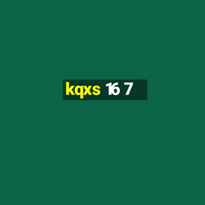 kqxs 16 7