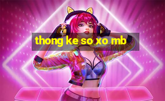 thong ke so xo mb