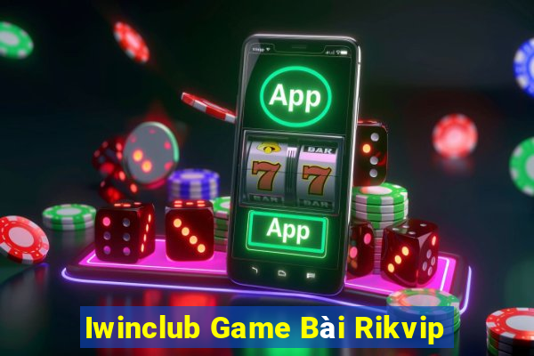 Iwinclub Game Bài Rikvip