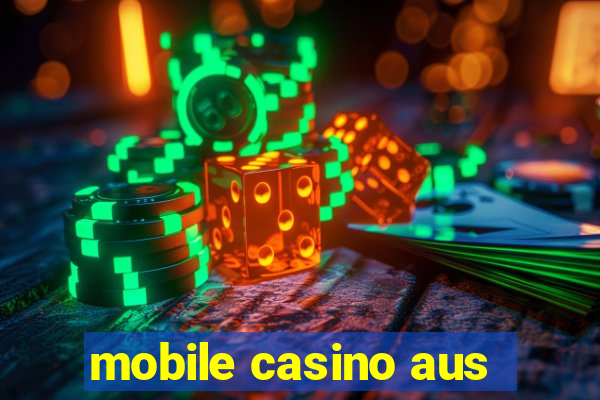 mobile casino aus