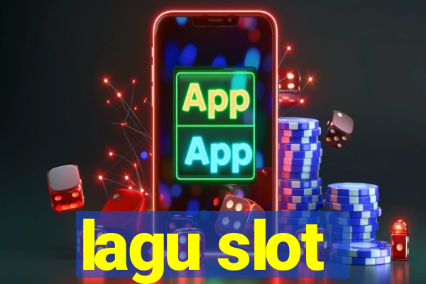 lagu slot