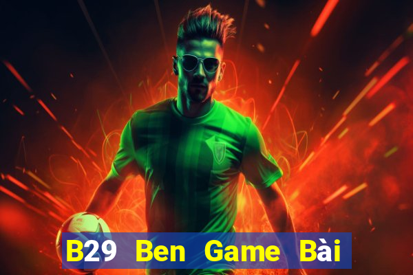 B29 Ben Game Bài 69 Doi Thuong