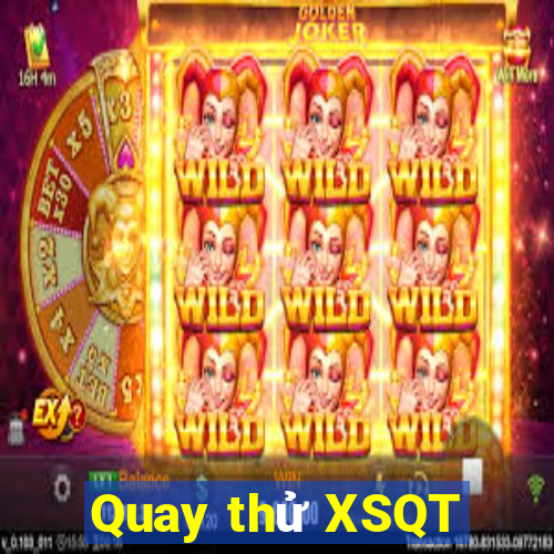 Quay thử XSQT