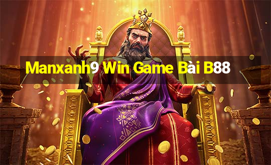 Manxanh9 Win Game Bài B88