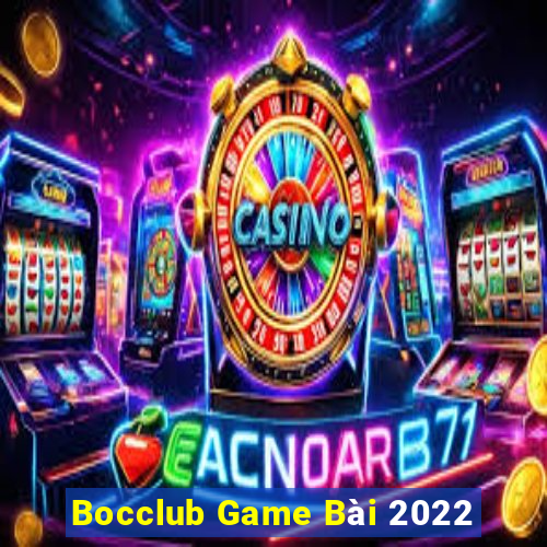 Bocclub Game Bài 2022